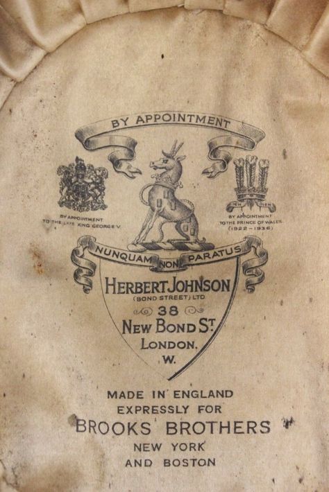 Bowler, Herbert Johnson, NUNQUAM NON PARATUS 38 New Bond St. London, Made in England for Brooks Brothers, New York and Boston Vintage Brooks Brothers, Brooks England, Black Ivy, Preppy Mens Fashion, Bond Street, Woven Labels, Indiana Jones, Clothing Labels, Brooks Brothers