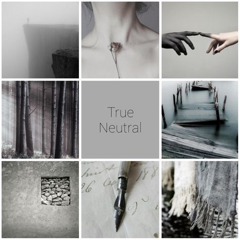 True Neutral Alignment Aesthetic, True Neutral Alignment, True Neutral Aesthetic, Alignment Aesthetic, Neutral Moodboard, Shadar Kai, True Neutral, Dnd Cleric, Dungeons And Dragons Board