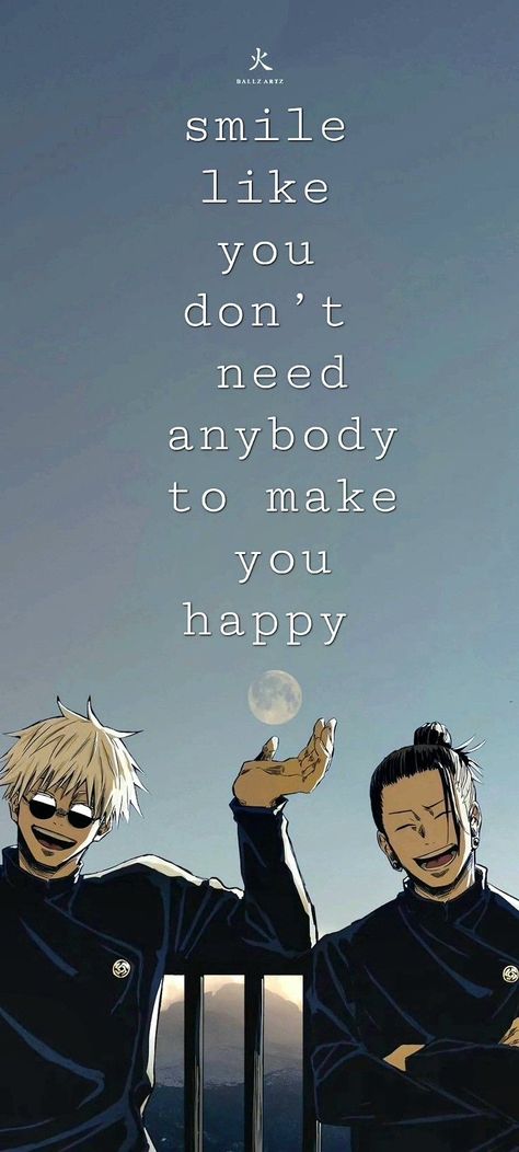 Gojo Saturo Quotes, Gojo Quotes Wallpaper, Jujutsu Kaisen Quotes Wallpaper, Gojo Quotes Aesthetic, Anime Smile Wallpaper, Gojo Satoru Quotes, Gojo Smiling, Gojo Quotes, Jujutsu Kaisen Quotes