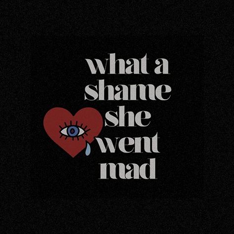 Mad Woman Lyrics, What A Shame, Mad Woman, Taylor Lyrics, Mad Women, Taylor Swift Posters, Lyric Art, Taylor Swift Songs, Taylor Swift Lyrics