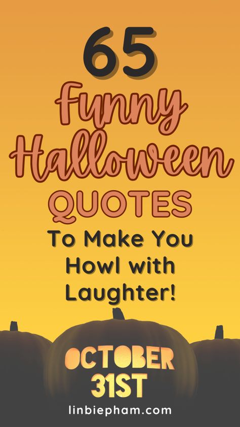 Struggling to find the perfect words to make your friends howl with laughter this Halloween? Get ready to LOL with our collection of 65 funny Halloween quotes, including hilarious Halloween quotes from movies and a special mention of the classic "Halloween is the one night a year" quote! Save this pin for later and get ready to spice up your Halloween party with some spooky humor! Happy Halloween Quotes Funny Hilarious, Happy Halloween Funny Quotes, Happy Halloween Funny Hilarious, Happy Halloween Quotes Sayings, Flirty Halloween Quotes, Halloween Party Quotes Funny, Halloween Meme Funny, Funny Halloween Sayings Signs, Halloween Quotes For Work