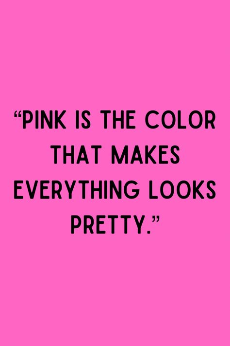 🩷 #pink #color #quote #quoteoncolor #quoteonpink #allaboutpink Quotes About Pink Color Happy, Quotes About The Color Pink, Pink Quotes Singer, Pink Quotes Color, Fashion Quotes Pink, Makeup Artist Quotes, Commission Ideas, Pink Room Decor, Pink Theme