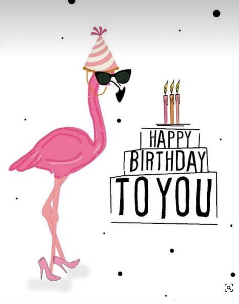 Flamingo Pictures, Happy Birthday Cards Handmade, Funny Happy Birthday Wishes, Birthday Card Messages, Flamingo Painting, Happy Birthday Art, Cute Happy Birthday, Birthday Illustration, Daily Blessings