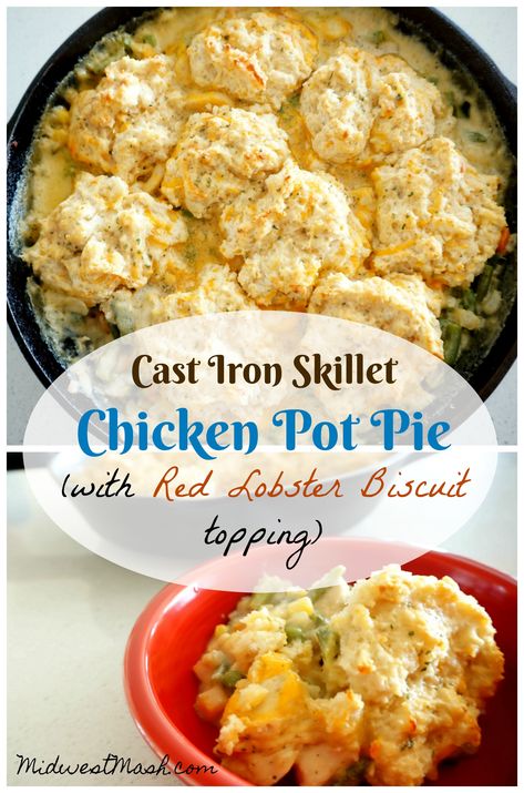 Cast Iron Skillet Chicken Pot Pie (with Red Lobster Biscuits) | Midwest Mash Red Lobster Biscuit Mix, Red Lobster Biscuits, Cast Iron Skillet Cooking, Iron Skillet Recipes, Pampered Chef Recipes, Cast Iron Skillet Recipes, Red Lobster, Cast Iron Recipes, Pot Pies Recipes