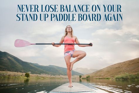 Do These 10 Simple Balance And Leg Exercises And Reduce The Amount of Falls Off Your Stand Up Paddle Board - The SUP HQ Paddle Boarding Outfit, Healthy 2024, Paddle Board Surfing, Best Home Workout Equipment, Sup Girl, Lower Body Strength, Kayaking Tips, Paddle Board Yoga, Lower Body Muscles