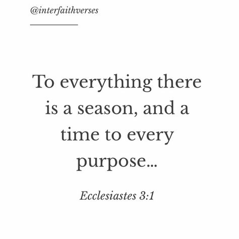 Times And Seasons Quotes, Everything Has A Season Quotes, To Everything There Is A Season, Waiting Season Quotes, Ecclesiastes 3:1, Messianic Judaism, Ecclesiastes 3, Season Quotes, Alt Rock