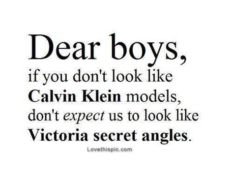 Dear Boys, Calvin Klein Models, Boy Quotes, Trendy Quotes, Badass Quotes, Crush Quotes, Clueless, A Quote, Cute Quotes