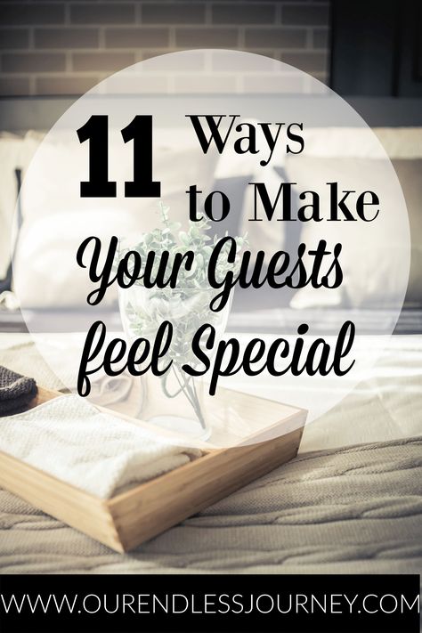 Use these 11 tips to make any guest in your home feel special! Cleaning Organization, Hotel Guest, Overnight Guests, Make Happy, Diy Book, Feeling Special, Cleaning Organizing, Feel Special, Things To Make