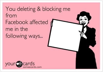 Didn't understand at the time but now I am SOOO incredibly grateful so THANK YOU.  It was a great reminder that I graduated from high school in 1989 and apparently you didn't. E Card, Ecards Funny, Someecards, A Sign, Me Time, Bones Funny, That Way, Favorite Quotes, I Laughed