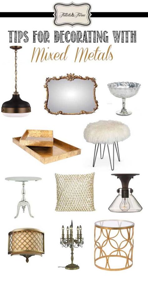 TIDBITS & TWINE: Tips for using a mix of metal finishes in your home decor. Mixed Metals Decor, Metal Living Room, Mixing Metals, Decor Shabby Chic, Decor Guide, Chic Home, Decor Accessories, Decor Rustic, Metal Finishes