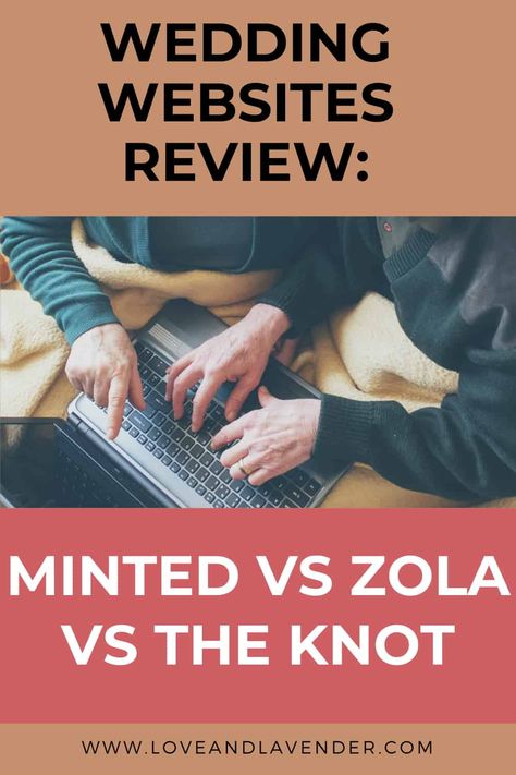 Minted vs Zola vs the Knot Wedding Websites Review - Love & Lavender The Knot Wedding Website, Diy Planning, Best Wedding Websites, Idea Wedding, Budget Friendly Wedding, Weddings By Color, Virtual Learning, Creative Wedding Ideas, Wedding Planning Websites