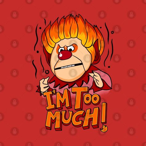 I'm Too Much, Heat Miser, Sorority Themes, Christmas Tattoo, Wooden Christmas Crafts, Fish Tanks, Cricut Craft Room, Christmas Characters, Christmas Memory