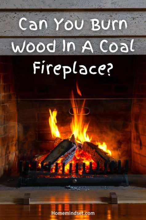 You may wonder, can you burn wood in a coal fireplace? We answer this question and much more in our complete guide. Coal Burning Fireplace, Coal Fireplace, Burn Wood, Fireplace Redo, Coal Stove, Answer This Question, Old Fireplace, Homestead Survival, Wood Stove