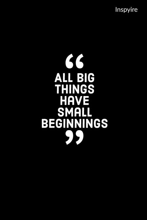 All big things have small beginnings. Humble beginnings quote. Doing Big Things Quotes, Very Small Quotes, Humble Beginnings Quotes, Quotes About Small Things, Small Thoughts Quotes, Big Quotes, Form Filling, Humble Quotes, Life Choices Quotes