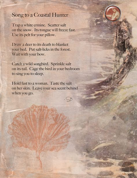 https://flic.kr/p/JquTgd | SONG TO A COASTAL HUNTER | For a lyrics challenge at Digital Scrapbooking Studio. This was an interesting exercise for me. I knew what images I had to work with, and searched my memory and collection for songs about the sea. I found a few, but felt uninspired.   Then I realized, a song is a song. And I have a few of my own.   The poem/song is mine. Everything else is from On A Whimsical Adventure (Mermaids). #artjournal #digitalartjournaling #digitalart #poem Digital Art Journal, Salt Lick, My Memory, What Image, A Song, Digital Collage, Journal Pages, Digital Scrapbooking, The Sea