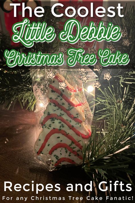 Little Debbie Gifts, Little Debby Christmas Tree Cake, Little Debbie Christmas Tree Cakes, Little Debbie Snack Cakes, 50s Christmas, Little Debbie Christmas Tree, Debbie Snacks, Cheap Teacher Gifts, Christmas Tree Cupcakes