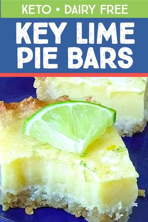 Dairy Free Key Lime Pie, Keto Key Lime Pie, Keto Key Lime, Healthy Key Lime, Healthy Key Lime Pie, Keto Dairy Free, Keto Dairy, Keto Chow, Key Lime Pie Bars