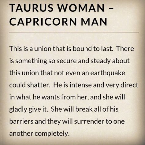 Taurus woman Capricorn man ❤❤❤ Capricorn Taurus Compatibility, Taurus And Capricorn Sexuality, Capricorn Man And Taurus Woman, Capricorn And Taurus Relationship, Taurus X Capricorn, Capricorn Man Facts, Taurus Man Taurus Woman, Taurus Man Capricorn Woman, Capricorn Husband