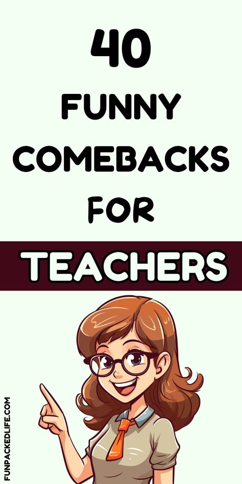 Discover hilarious and witty comebacks perfect for teachers to use in the classroom. 

Enhance your humor and keep students engaged! 

Read more on our blog now! Comebacks For Teachers, Teacher Comebacks, Teacher Jokes Hilarious Funny, Witty Comebacks, Great Minds Think Alike, Curiosity Killed The Cat, I Have A Secret, Funny Comebacks, Teacher Conferences