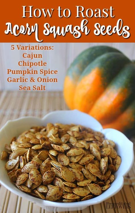 Squash Seeds Roasted, Roasted Acorn Squash Seeds, Acorn Squash Seeds, Roast Acorn Squash, Acorn Squash Baked, Pumpkin Seed Recipes Roasted, Acorn Squash Roasted, Roasted Squash Seeds, Butternut Squash Seeds