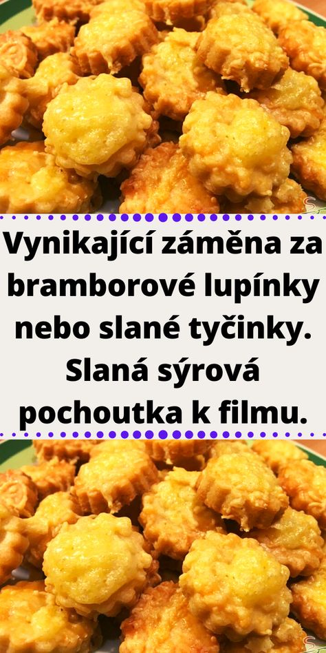 Vynikající záměna za bramborové lupínky nebo slané tyčinky. Slaná sýrová pochoutka k filmu. Cheesy Mashed Potatoes, Czech Recipes, Food O, Tater Tot, A P, Mashed Potatoes, Food And Drink, Pizza, Snacks