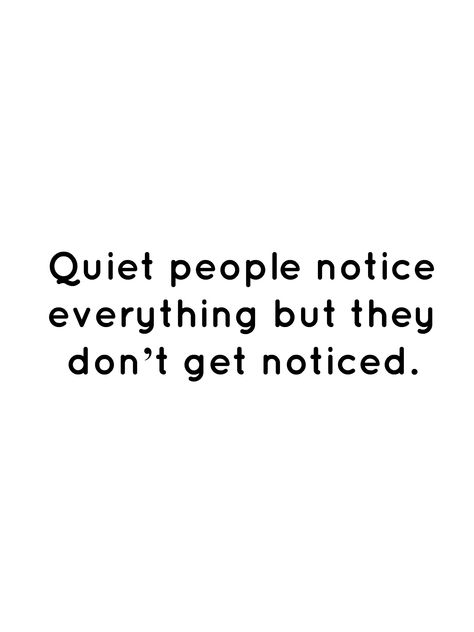 People Don’t Know Me Quotes, Quotes About Quite People, Quotes For Silent People, Quotes Quiet People, Quotes About Silent People, I Get Quiet Quotes, Why Are You So Quiet, Silent People Quotes, Quiet Kid Quotes