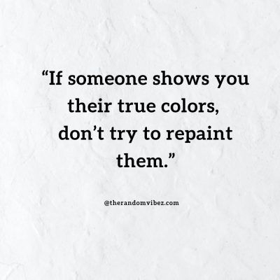 51 True Colors Quotes and Sayings About People True Colors Quotes, Colors Quotes, Feeling Disappointed, Words Mean Nothing, Chance Quotes, Meant To Be Quotes, Color Quotes, Genius Quotes, About People