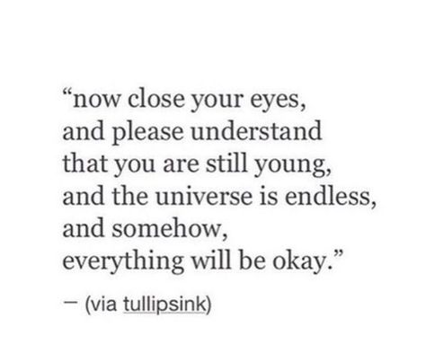 somehow, everything will be ok. Ok Quotes, I Will Be Ok, It Will Be Ok Quotes, Everything Will Be Okay, Black & White Quotes, Everything Will Be Ok, Be Okay, Ask Me Anything, Some Words