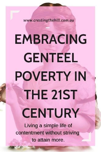 What does "genteel poverty" look like in the 21st Century? I think it's about consciously choosing a simple way of life, detaching yourself from consumerism, and living a life of contentment. #midllife #genteelpoverty Non Consumerism Life, Anti Consumerism, Community Jobs, Homesteading Skills, Living Ideas, Poor People, Bettering Myself, Live Simply, Slow Living