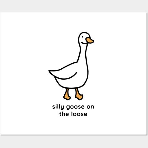 Watch Out! Silly Goose on the loose! -- Choose from our vast selection of art prints and posters to match with your desired size to make the perfect print or poster. Pick your favorite: Movies, TV Shows, Art, and so much more! Available in mini, small, medium, large, and extra-large depending on the design. For men, women, and children. Perfect for decoration. Silly Goose Drawing, Silly Goose, Goose Drawing, Socks Drawing, Elegant Tattoos, Ceramics Ideas Pottery, Wall Collage, Making Out, Tattoos For Women