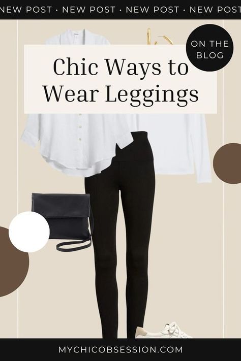 Wondering how to wear leggings over 50? Or if you even can? You definitely can wear them in a chic and classic way, and here's how! Fashion over 50, leggings outfit over 50, fifty not frumpy, aging gracefully, over 50 outfits, fashion over 50 style What To Wear Leggings With, Updated Leggings Outfit, Black Dress Leggings Outfit, How To Dress Leggings Outfits, Best Dressy Leggings, Black Leggings Outfit Business Casual, White Button Down Leggings Outfit, Bar Outfits With Leggings, Minimalist Leggings Outfits