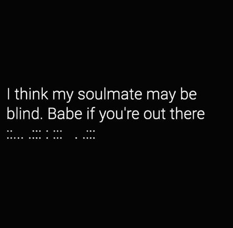 Hahahahaha! Soulmate Memes Funny, Soulmate Funny, Crazy Humor, My Soulmate, Soulmate Quotes, Funny Captions, Funny Words, Funny Love, Pretty Words