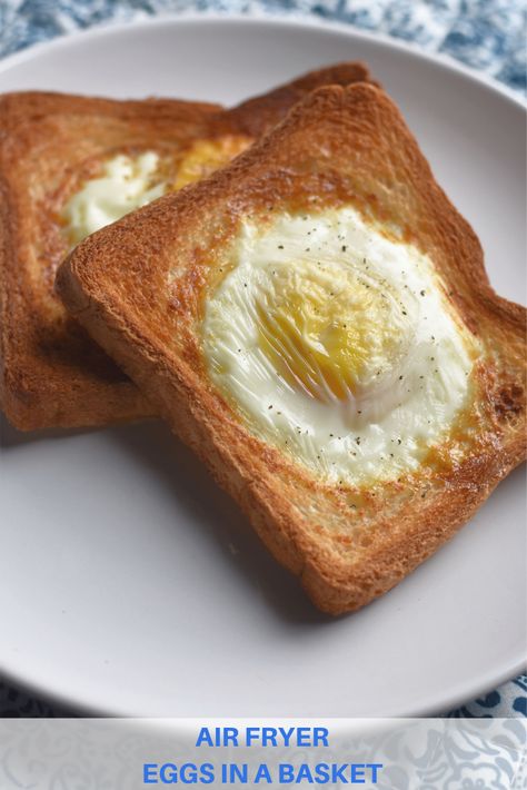 Fried Egg Air Fryer, Egg In Hole Air Fryer, Egg In The Basket, Air Fryer Egg In A Hole, Eggs In Air Fryer Fried, Cooking Eggs In Air Fryer, Air Fryer Eggs In A Basket, Eggs On Toast Air Fryer, Air Fryer Recipes Potatoes