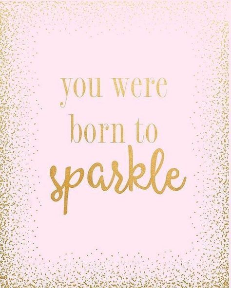 Karen Daviss on Instagram: “i know hell yeah 💄💄🍓🍓🌻💋💋👍👍😍🎁🎁😍😍👍💋🌻🍓💄💄👄👄👄👄👄💄💄🍓🍓🌻👍” Change Quotes Positive, Born To Sparkle, Glitter Quotes, Sparkle Quotes, Princess Quotes, Printable Inspirational Quotes, Pink Quotes, Birthday Princess, Motivational Poster