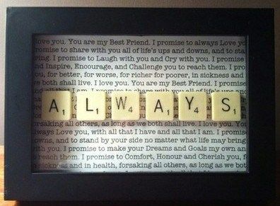 Love this, vows with ALWAYS in front :) Vows Printed, Framed Letters, Scrabble Letters, Scrabble Tiles, Wedding Vows, Here Comes The Bride, Making Ideas, Wedding Gift, Just In Case