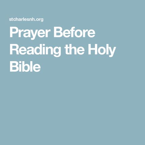 Prayer Before Reading the Holy Bible Prayer Before Reading The Bible, Reading The Bible, Prayer Station, Spiritual Reading, Catholic Bible, My Bible, The Holy Bible, Bible Reading Plan, Bible Reading