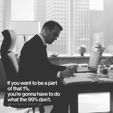 Startup | Motivation | Ideas on Instagram: ��“If you wanted to be the part of 1% do what 99% don't do. Work - Follow @startupmotivationfamily for daily dose of motivation!🔥 - Follow👉…” Self Motivation Quotes Inspiration, Work Hard Quotes, Ace Quote, Manifesting Magic, Startup Motivation, Suits Quotes, Harvey Specter Quotes, Motivation Ideas, Gabriel Macht