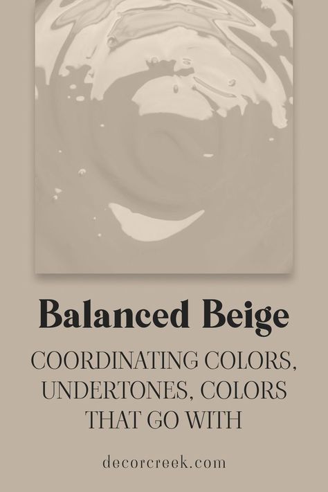 Balanced Beige SW 7037  | Coordinating Colors, Undertones Grey Wall Color, Balanced Beige, Taupe Paint, Dover White, Neutral Paint Colors, Neutral Paint, Neutral Palette, Trim Color, Coordinating Colors