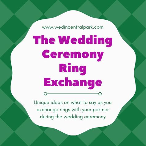 Ring Exchange Vows, Ring Exchange Wording, Ring Exchange Ceremony, Wedding Ring Exchange, Central Park Weddings, Wedding Ceremony Script, Wedding Ceremony Ideas, Wedding Readings, Top Wedding Trends