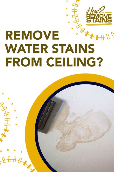 Water stains on the ceiling are not complementary to a well-lit light fixture. This stain must be managed before your entire ceiling gets ruined. When... - Find the answer at How2RemoveStains.com How To Remove Water Stains From Ceiling, Water Stain On Ceiling, Remove Water Stains, Bleach Water, Types Of Ceilings, Water Rings, Plaster Ceiling, Dropped Ceiling, Suspended Ceiling