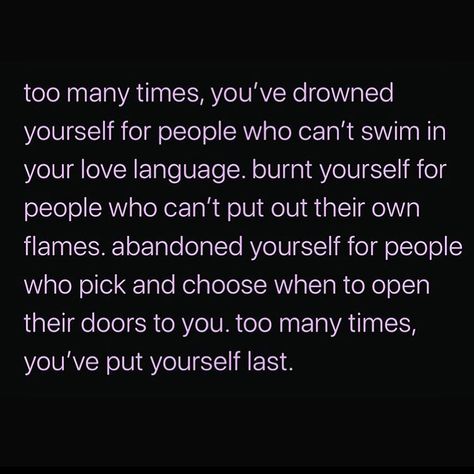 Put Yourself First Quotes, Looking Back Quotes, Put Myself First, Focusing On Yourself Quotes, Tough Times Quotes, Put Yourself First, Poet Quotes, Hard Quotes, Self Healing Quotes