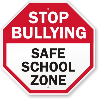 Stop BULLYING Stop Bully, School Zone Sign, Safe School, Private Property Signs, World History Lessons, Safe Schools, School Zone, School Signs, Mental And Emotional Health