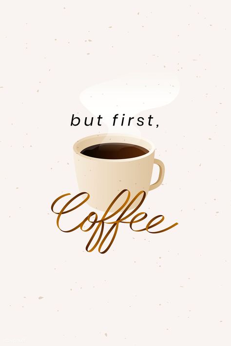 But first coffee badge vector | premium image by rawpixel.com / NingZk V. Coffee Cup Art, Coffee Drawing, Coffee Wallpaper, Background Design Vector, Coffee Poster, Coffee Corner, First Coffee, But First Coffee, A Cup Of Coffee