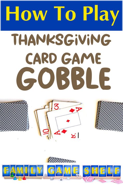 Card Game Gobble - Family Game Shelf Game Shelf, Fall Party Ideas, Thanksgiving Gathering, Family Card Games, Fall Games, Fun Card Games, Minute To Win It Games, Card Games For Kids, Holiday Party Games