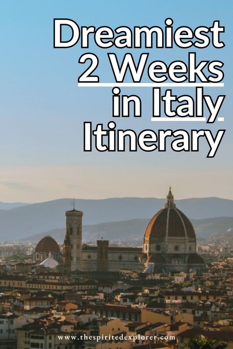 2 Week Italy Itinerary: Best of Italy in 14 Days • The Spirited Explorer Italy Trip Itinerary, 2 Weeks In Italy, Sorrento Amalfi Coast, Best Of Italy, Italy Itinerary, Europe Trip Itinerary, Morocco Travel, Visit Italy, Global Travel