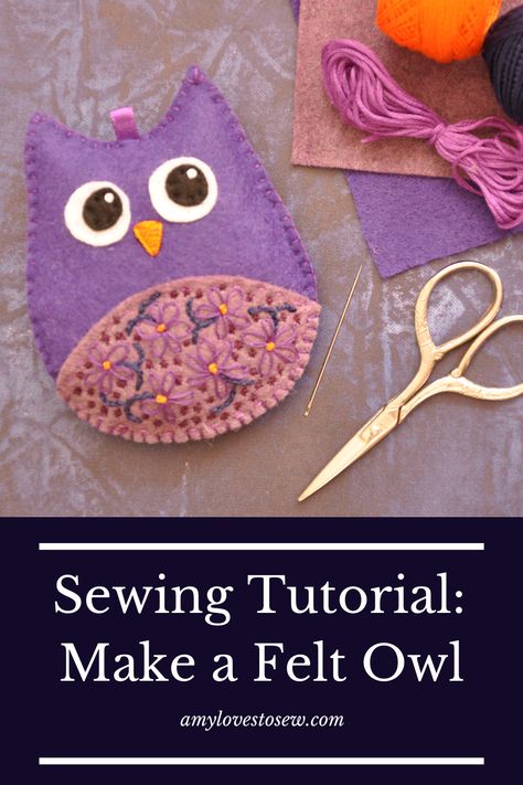 Felt Owl Pattern, Owl Tutorial, Owl Sewing, Sewing Challenge, Sewing Templates, Felt Owls, Lazy Daisy Stitch, Felt Owl, Animal Sewing Patterns