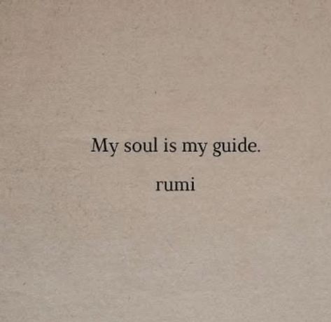 Soul Quotes Spirituality, Pretty Soul Quotes, Quotes Spirituality, Magical Quotes, Typed Quotes, Buddhism Quote, God's Promise, Rumi Quotes, Soul Quotes