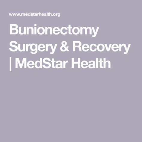 Bunionectomy Surgery & Recovery | MedStar Health Bunionectomy Recovery, Ankle Surgery, Lower Extremity, Foot Pain Relief, Surgery Recovery, Improve Balance, Baltimore Maryland, Foot Pain, Book An Appointment