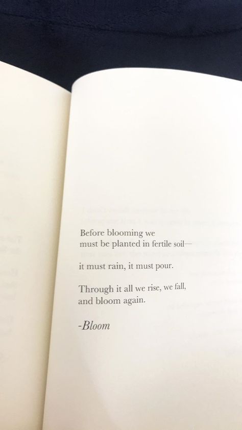 Bloom. Poems About Flowers Blooming, Love Bloom Quotes, Nothing In Nature Blooms All Year, In Full Bloom Quotes, Quotes On Blooming, Lily Bloom Quotes, Flowers Blooming Quotes, Bloom Definition, Bloom Quotes Life