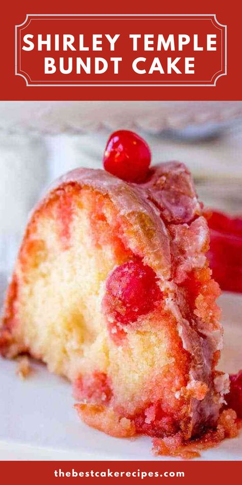 Shirley Temple Bundt Cake, Tart Cherry Cake, Cherry Pound Cake Maraschino, Cherry Lemon Sundrop Pound Cake, Shirley Temple Pound Cake, Maraschino Cherry Cake Recipe, Hawaiian Roll Bundt Cake, Cherry Bundt Cake Recipes, Cherry Lemon Sundrop Cake Recipe